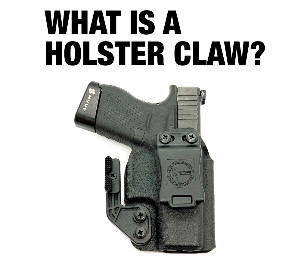 What Is A Holster Claw?